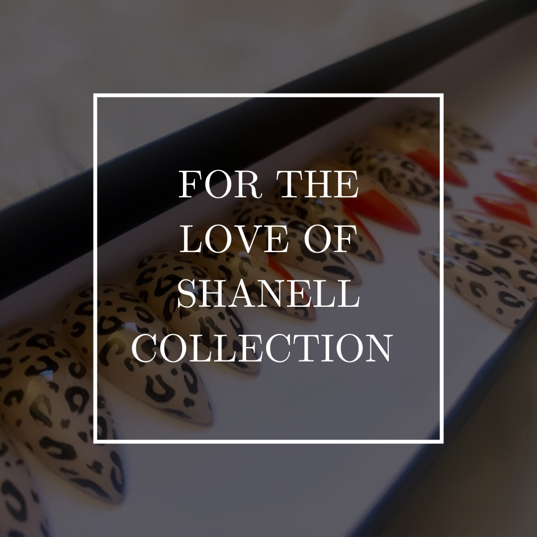 For the Love of Shanell Collection
