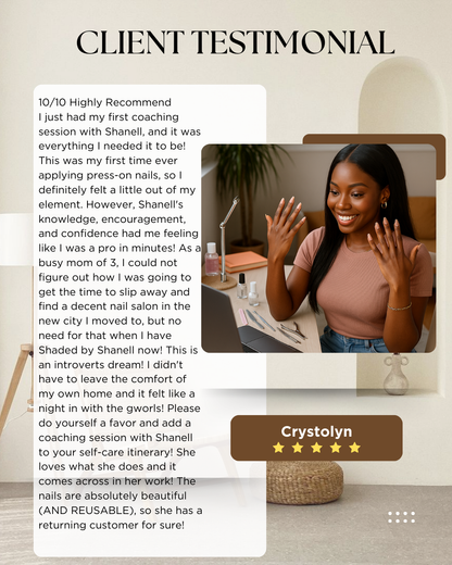 VIRTUAL 1:1 Press-On Application Coaching Session w. Shanell